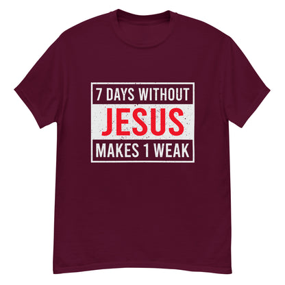 7 DAYS WITHOUT JESUS Men's classic tee