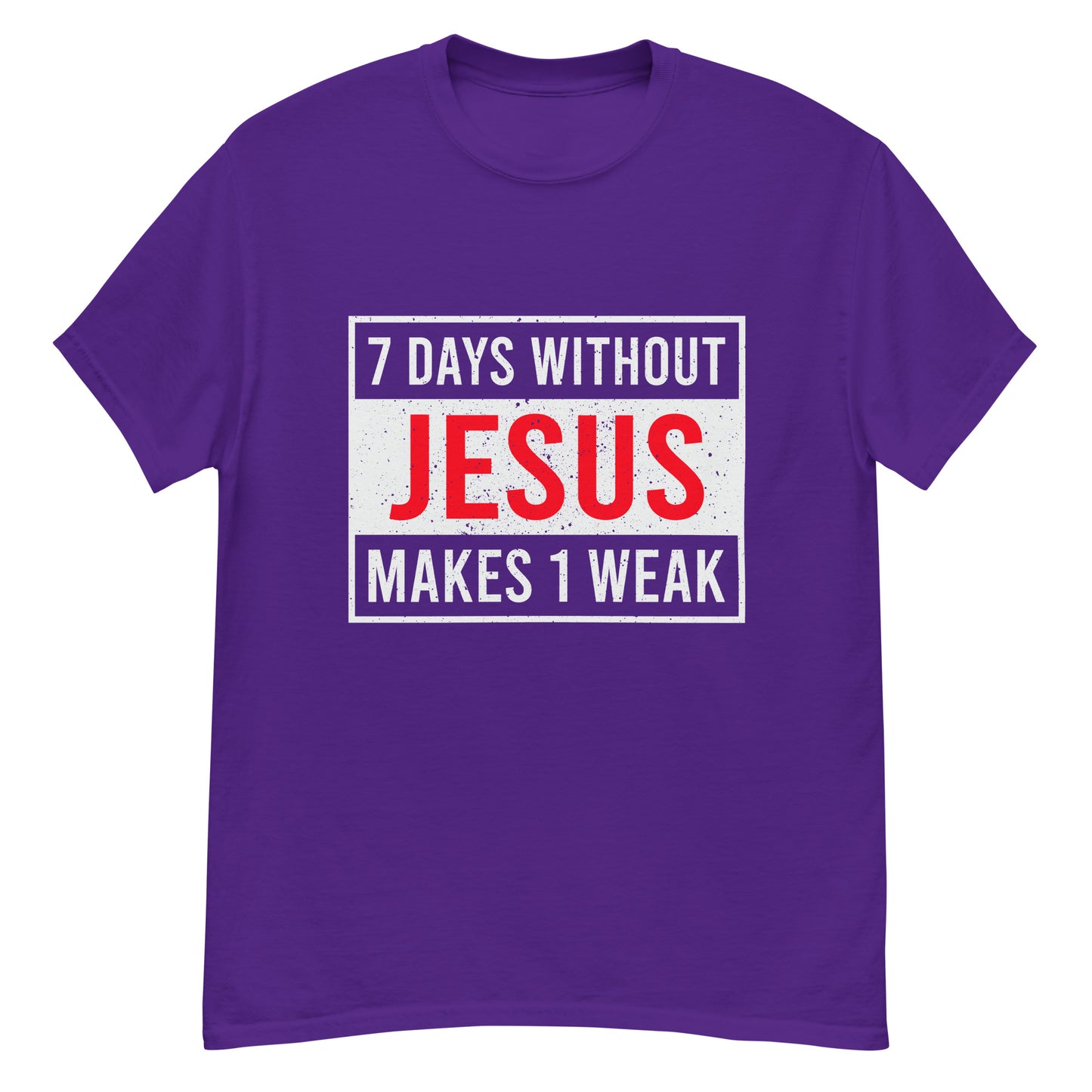 7 DAYS WITHOUT JESUS Men's classic tee
