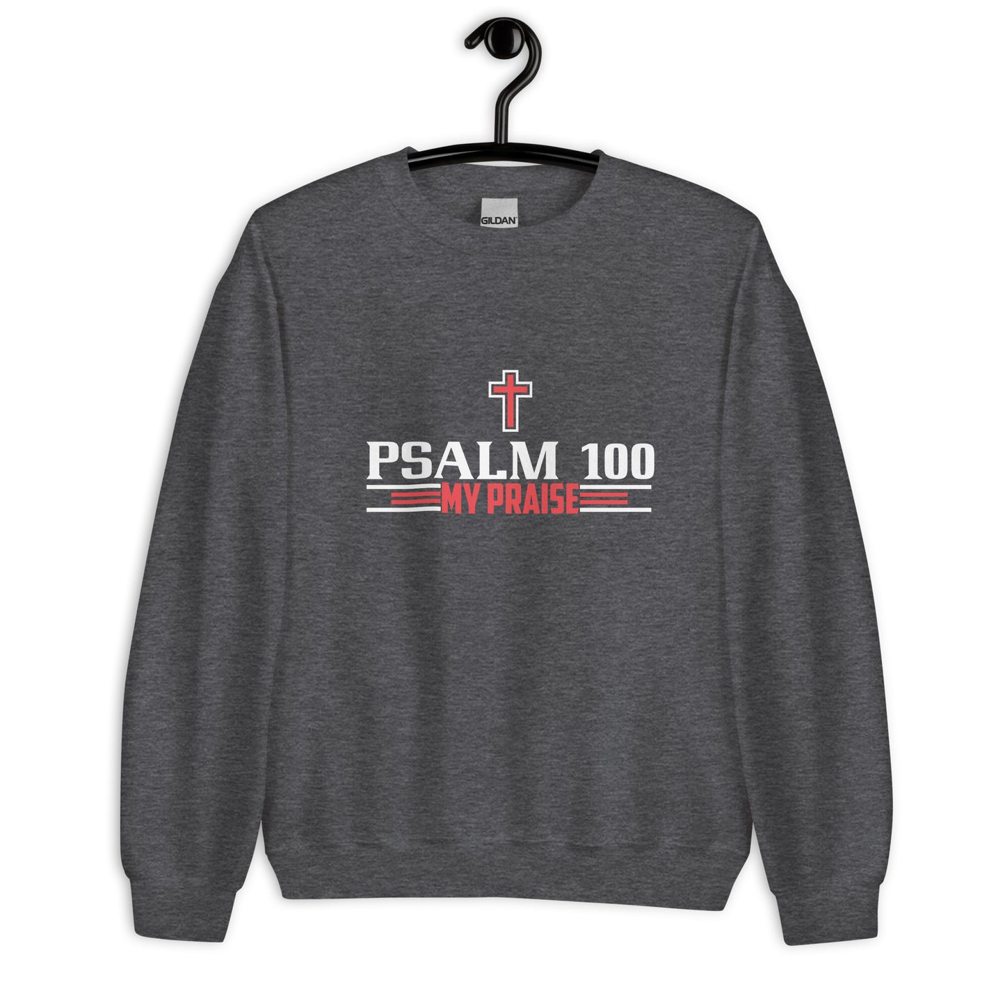PSALM 100 Unisex Sweatshirt