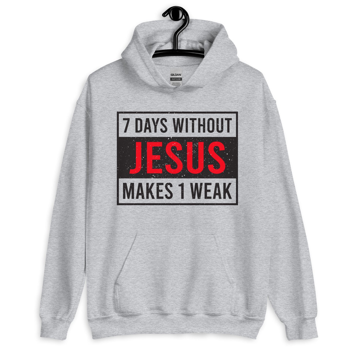 7 Days Without Jesus Unisex Hoodie