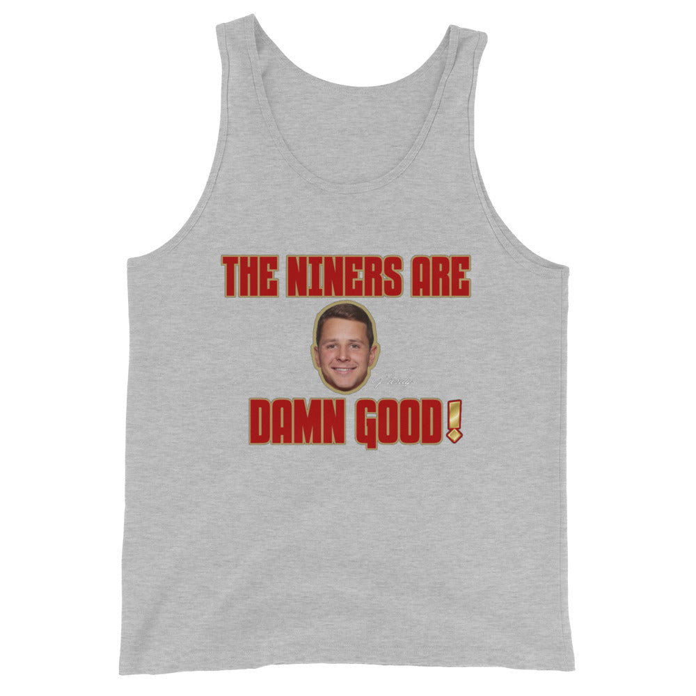 The Niners are Damn Good Unisex Tank Top