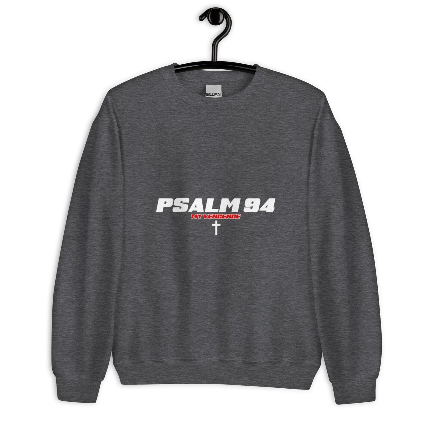 PSALM 94 Unisex Sweatshirt