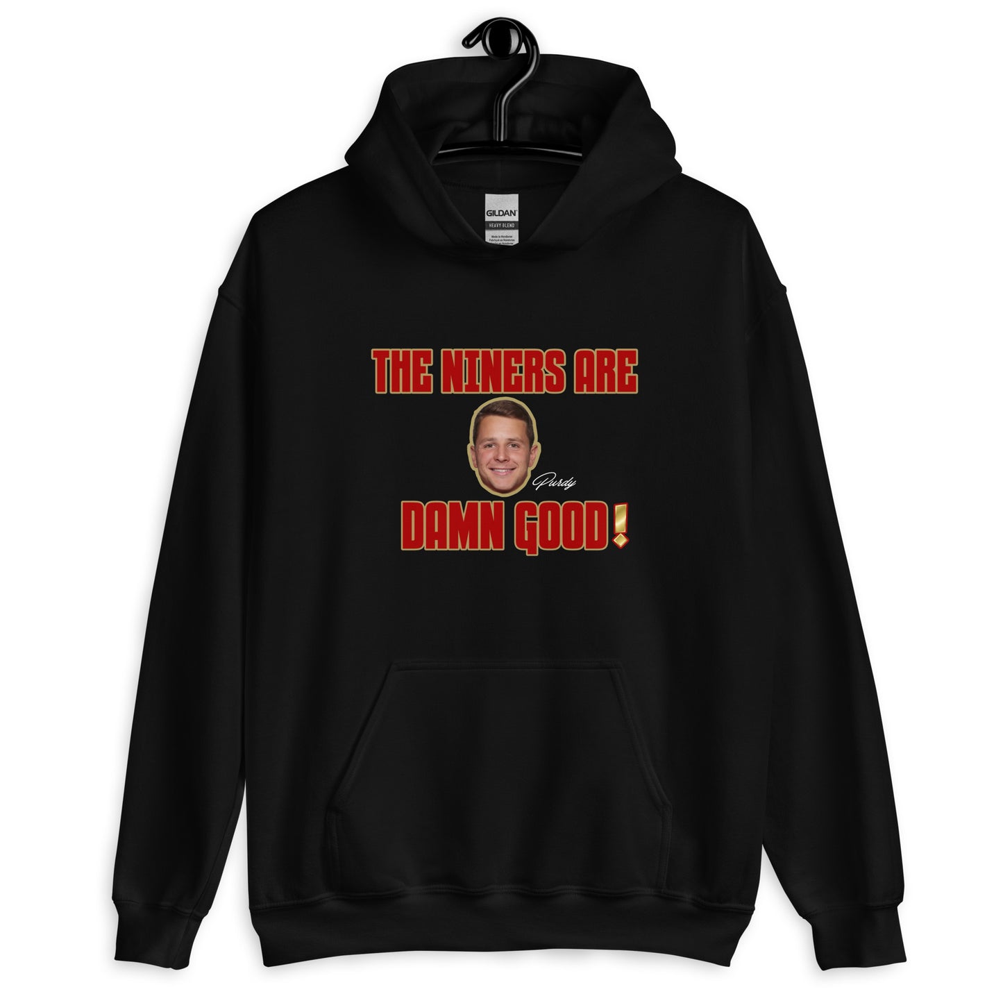The Niners are Damn Good Unisex Hoodie
