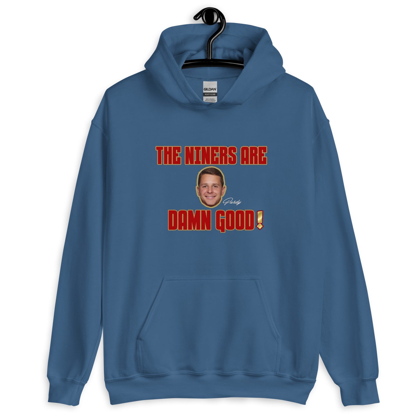The Niners are Damn Good Unisex Hoodie