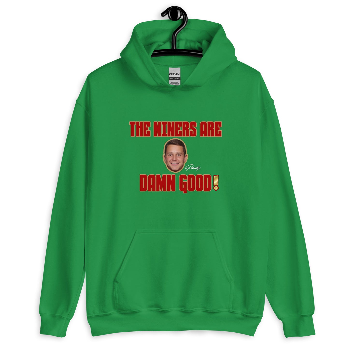 The Niners are Damn Good Unisex Hoodie