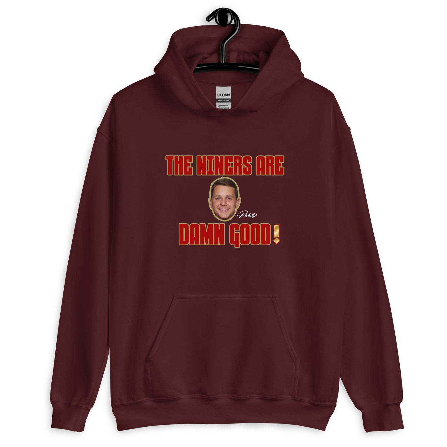The Niners are Damn Good Unisex Hoodie