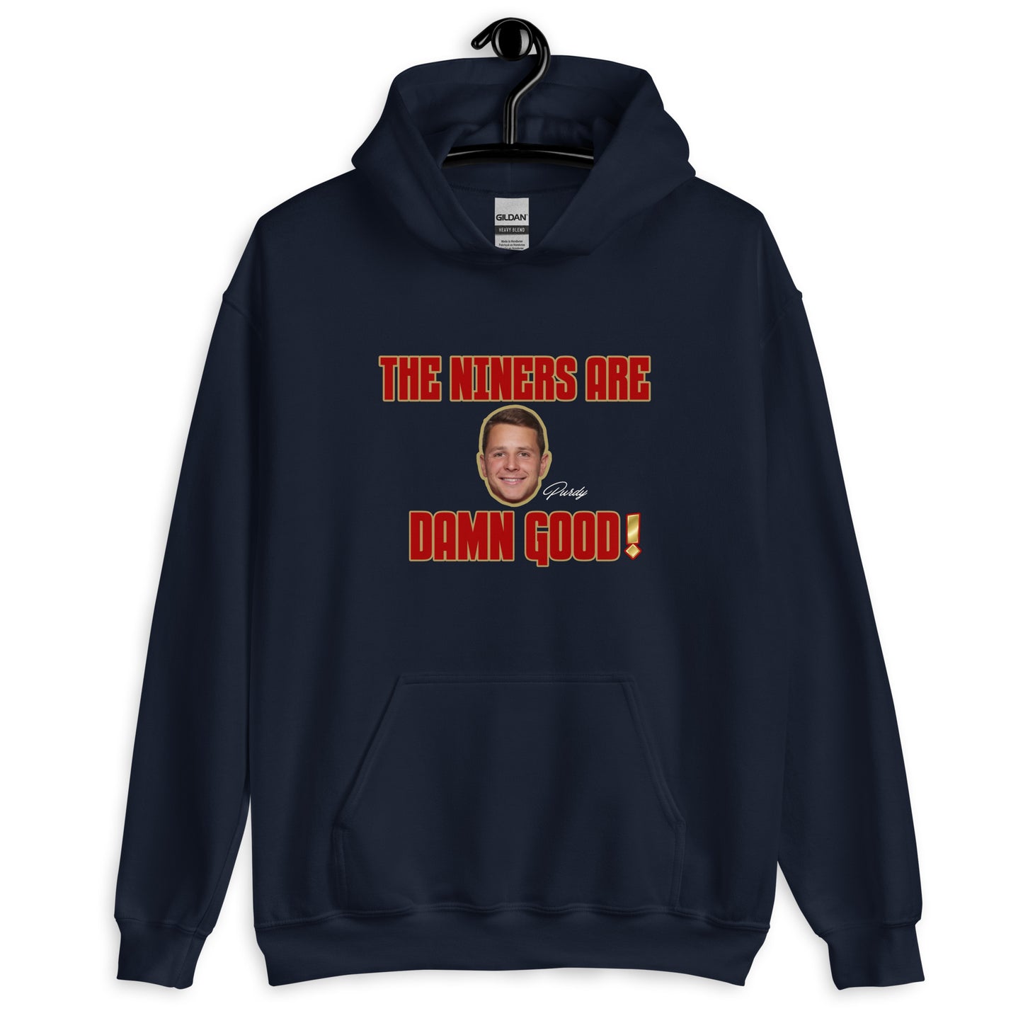The Niners are Damn Good Unisex Hoodie